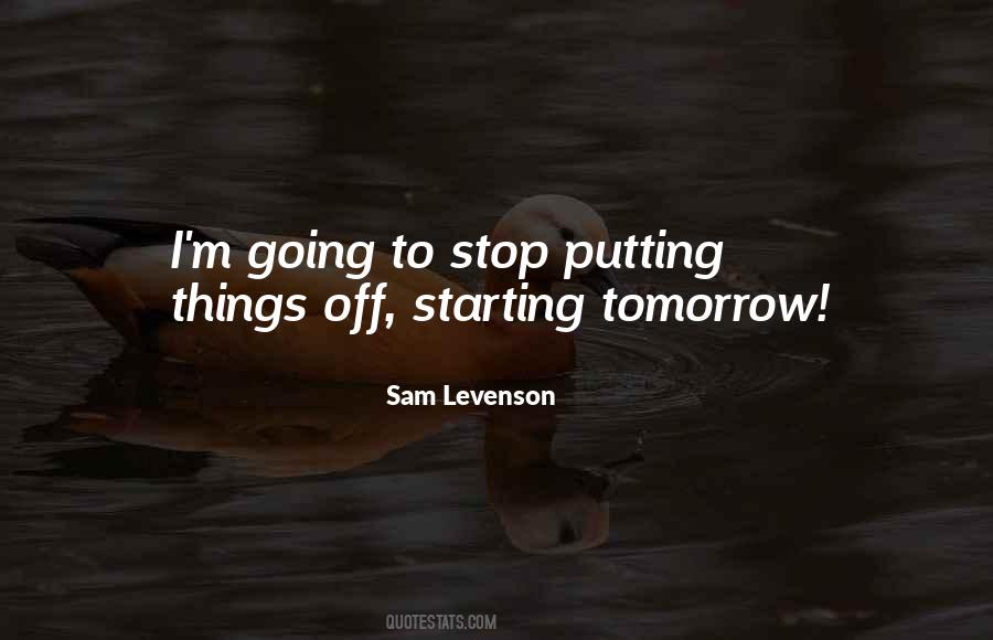Starting Tomorrow Quotes #616521