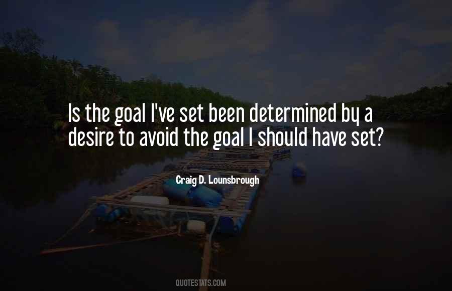 Goal Set Quotes #298652