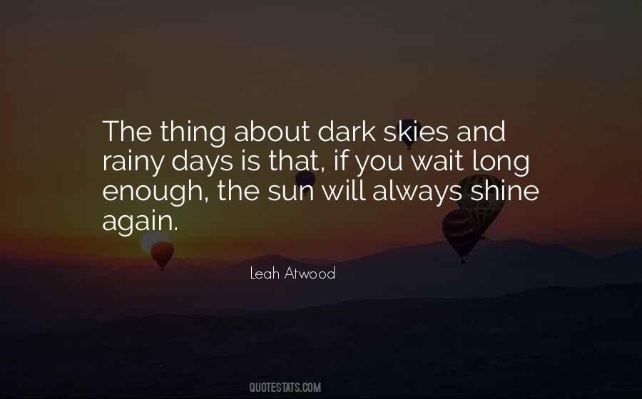 Sun Will Always Shine Quotes #1015653