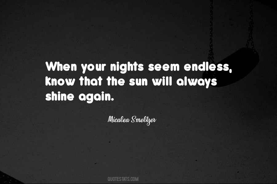 Sun Will Always Shine Quotes #334351