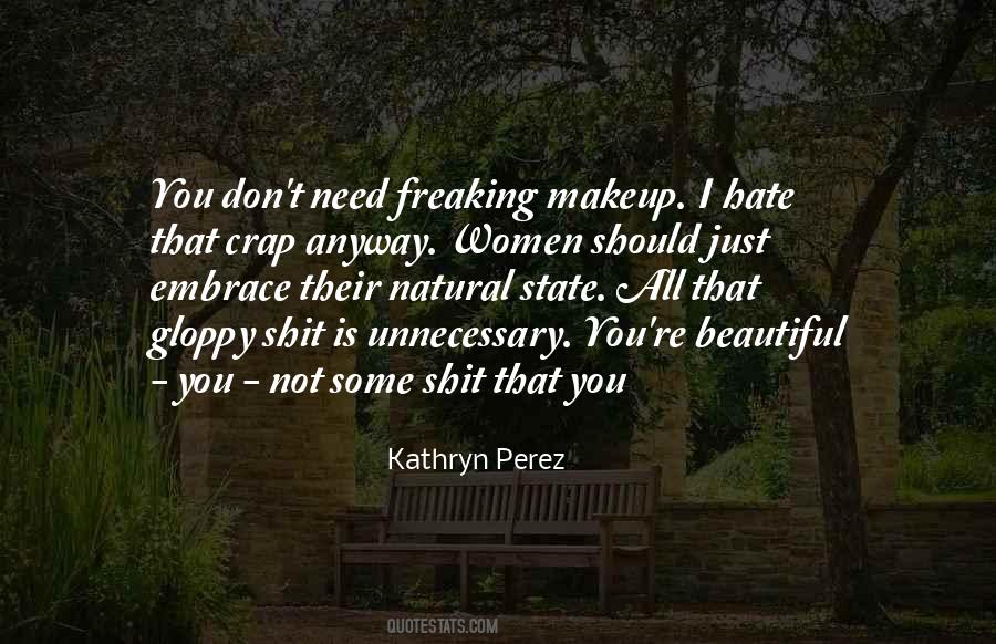 Natural Is Beautiful Quotes #1070111