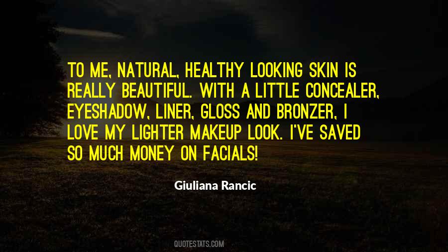 Natural Is Beautiful Quotes #854966