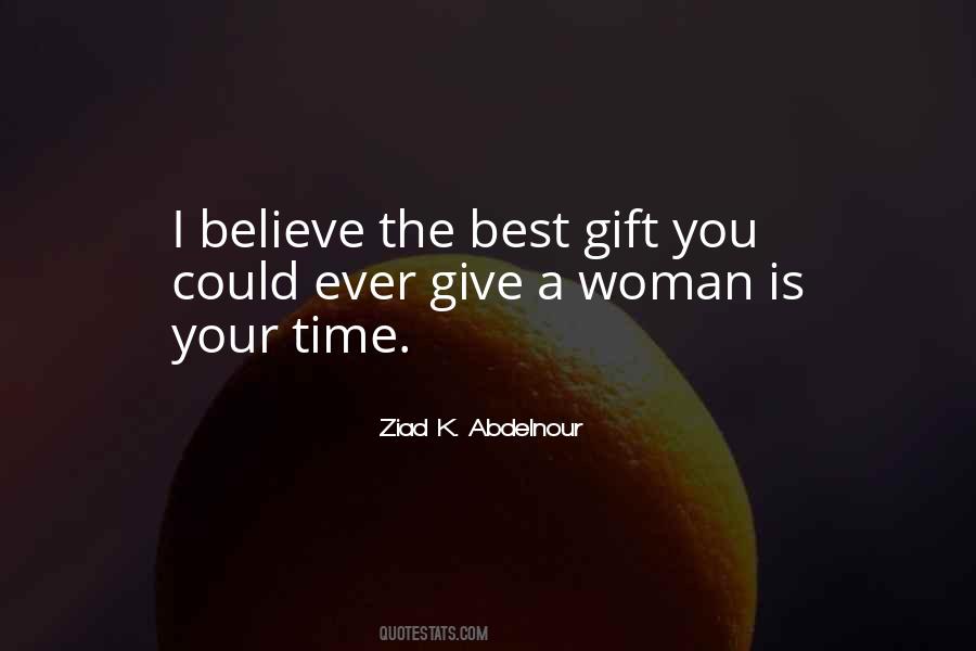 Give A Woman Quotes #1082339