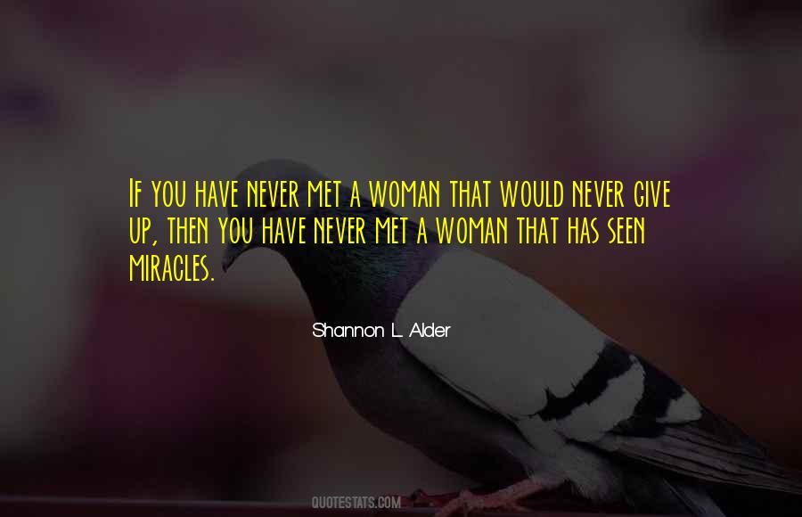 Give A Woman Quotes #191408