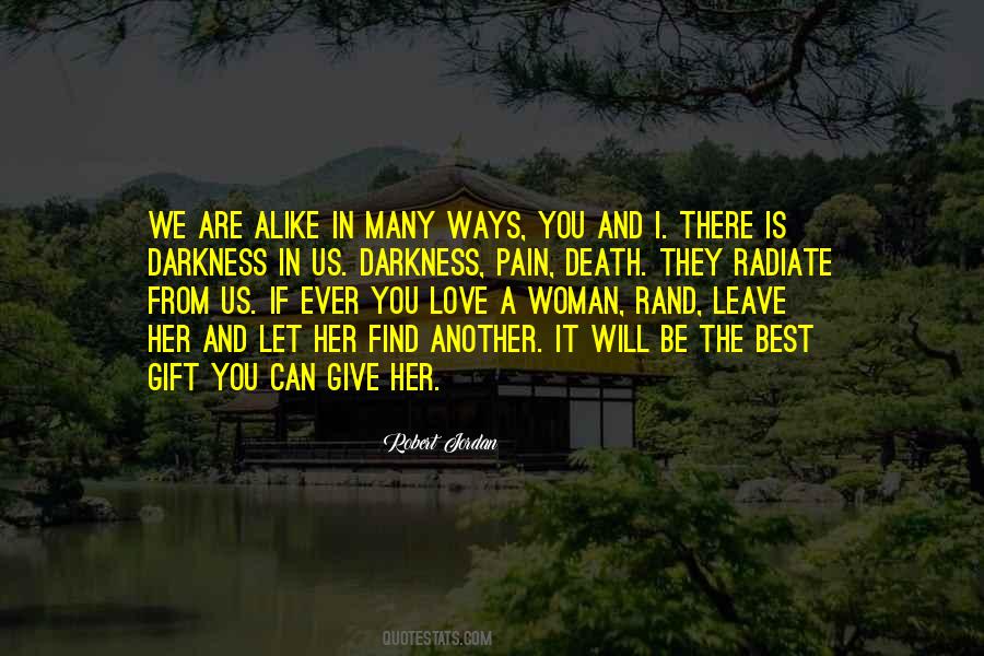 Give A Woman Quotes #3182