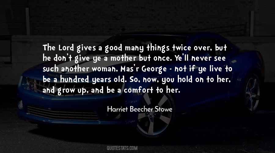 Give A Woman Quotes #398481