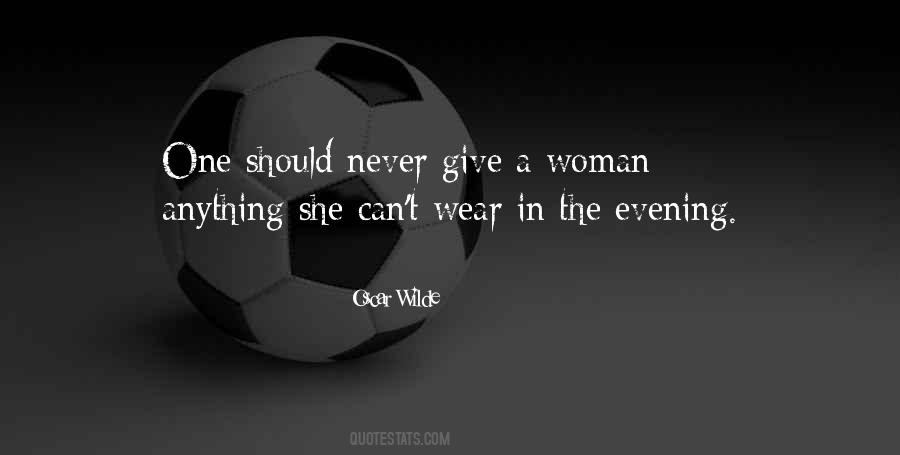 Give A Woman Quotes #624089