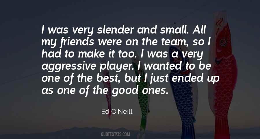 One Of The Good Ones Quotes #724205