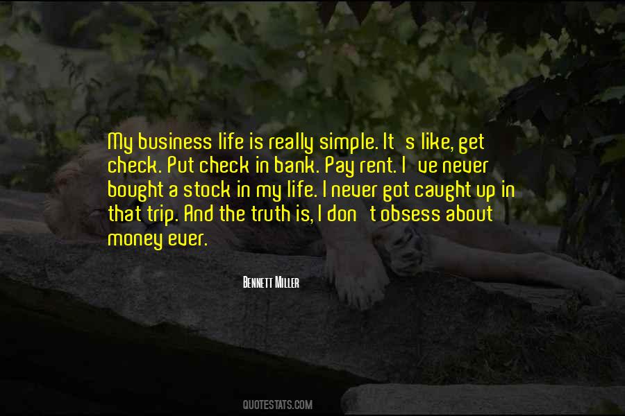 Life Is About Money Quotes #1224027