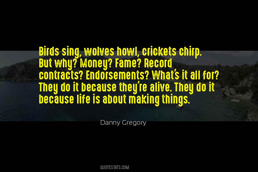 Life Is About Money Quotes #1414747