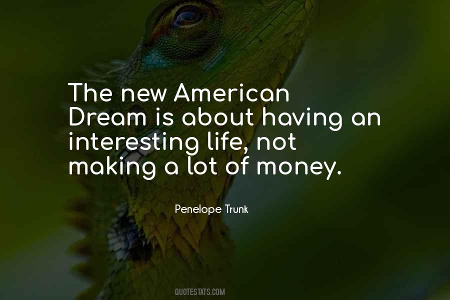 Life Is About Money Quotes #394542