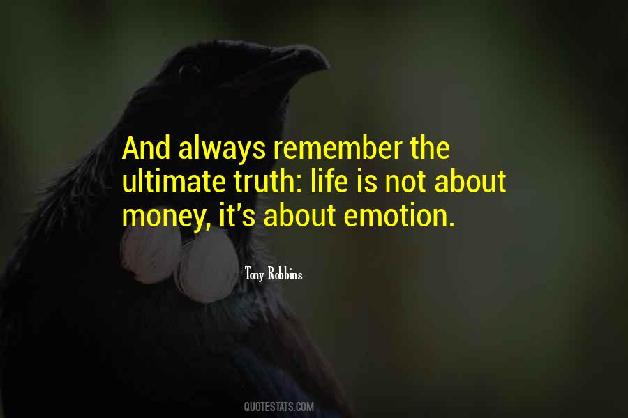Life Is About Money Quotes #536933