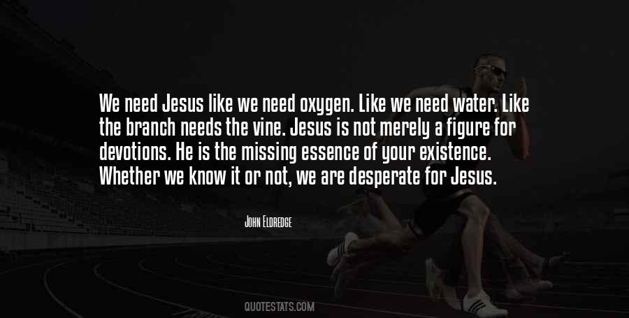 We Need Jesus Quotes #1091994