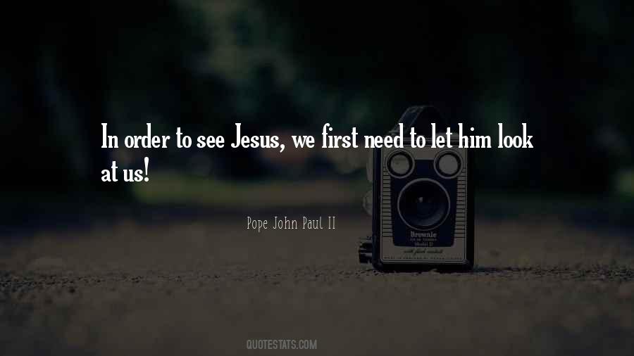 We Need Jesus Quotes #1461050