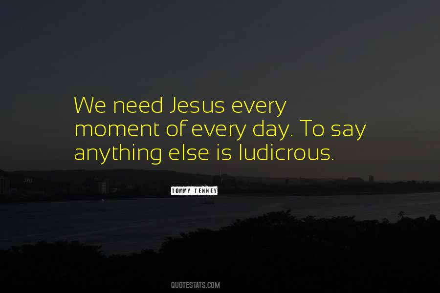 We Need Jesus Quotes #565905