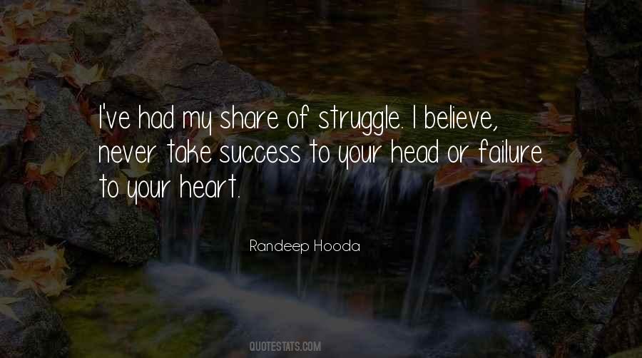 Never Let Success Get To Your Head Quotes #556456