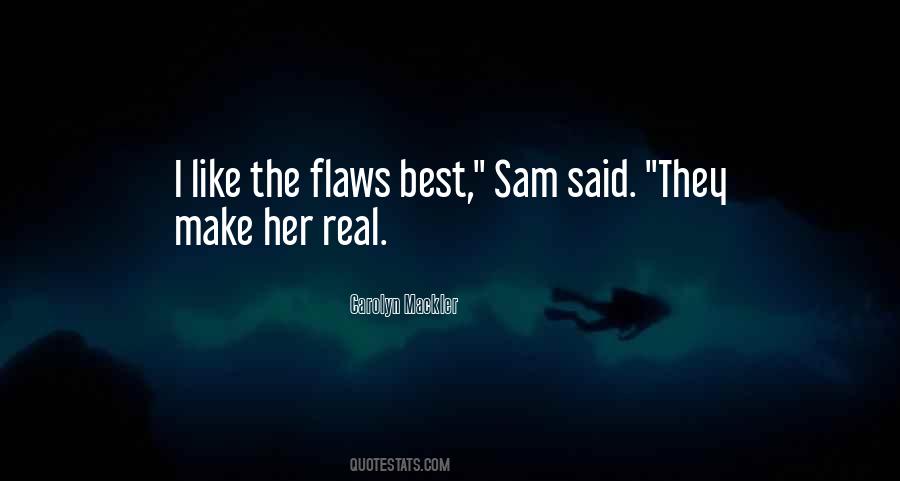 Her Flaws Quotes #1009501