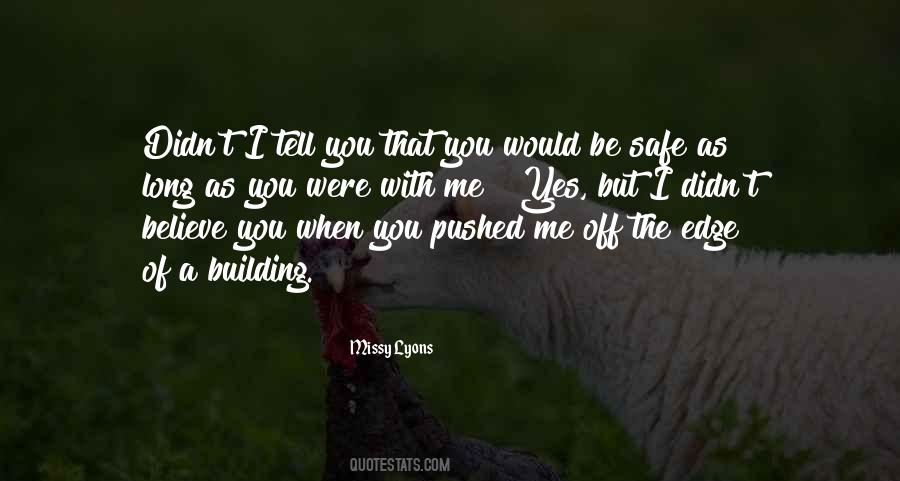 Pushed To The Edge Quotes #1093425