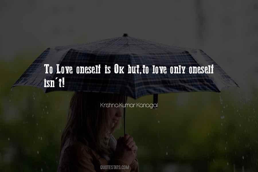 Selfishness Love Quotes #1616523