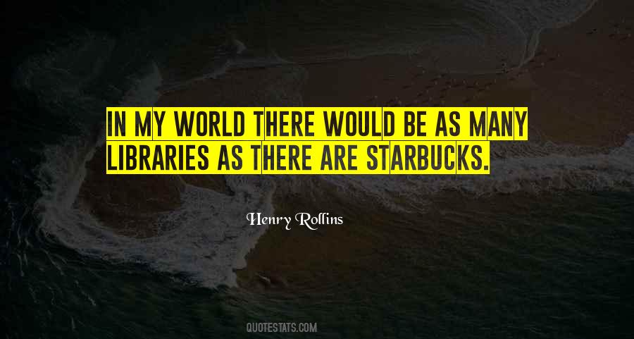 In My World Quotes #1629442