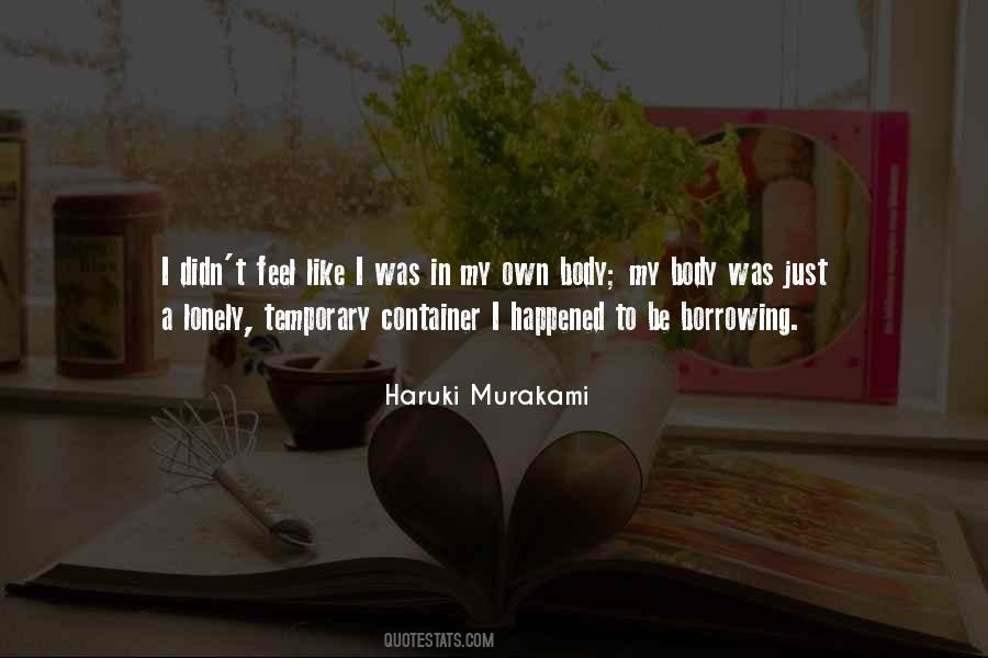 Body Is Temporary Quotes #1130450