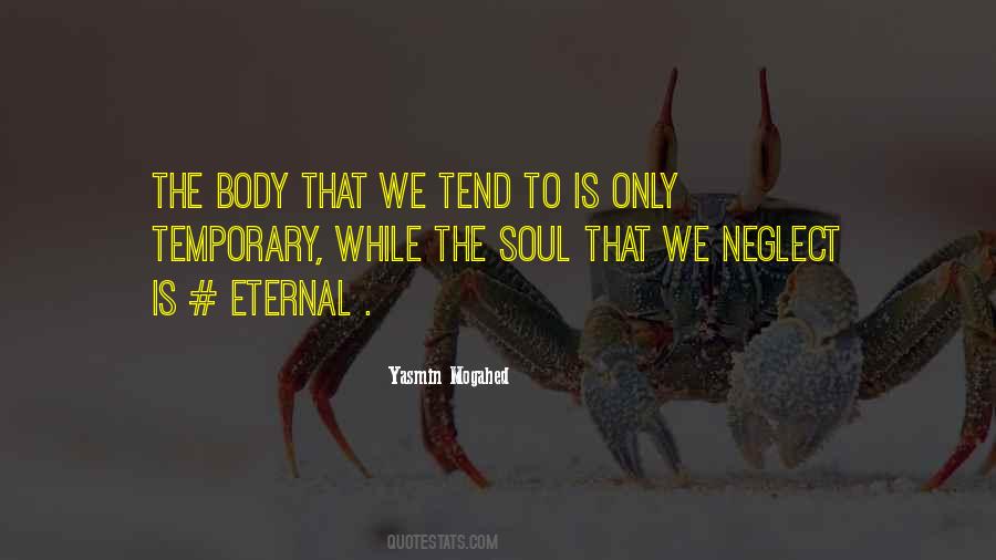 Body Is Temporary Quotes #753665