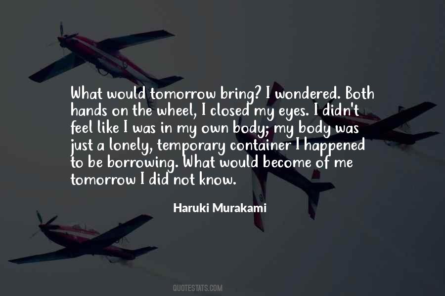 Body Is Temporary Quotes #858002