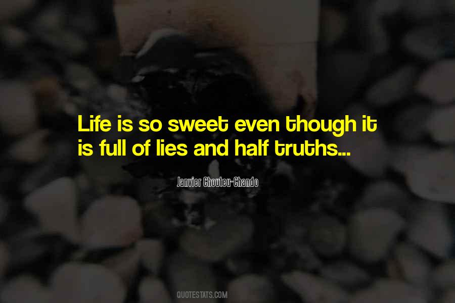 Life Is So Sweet Quotes #485432