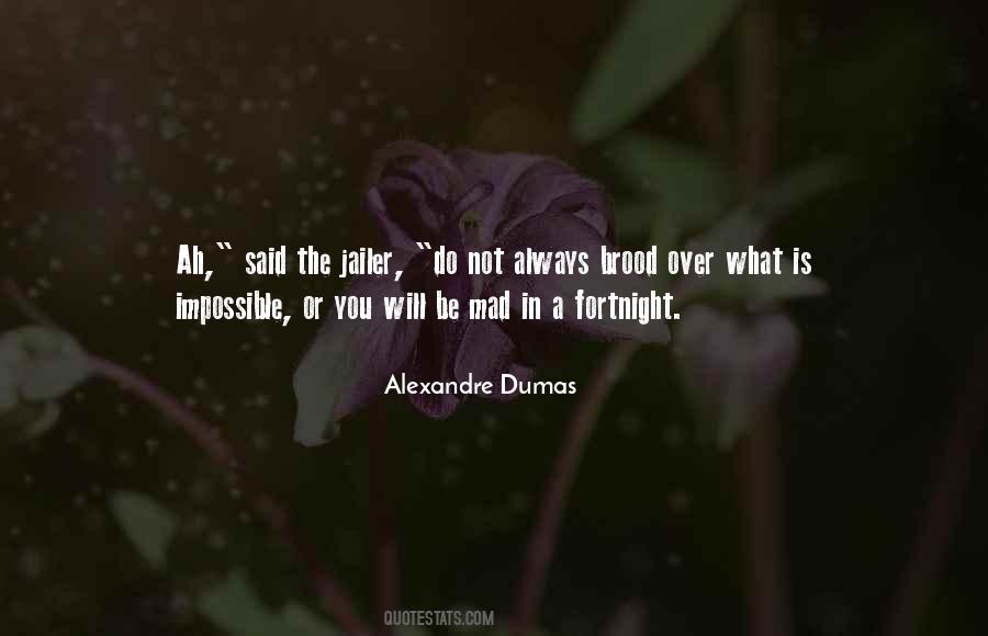 Dumas Alexandre Quotes #171864