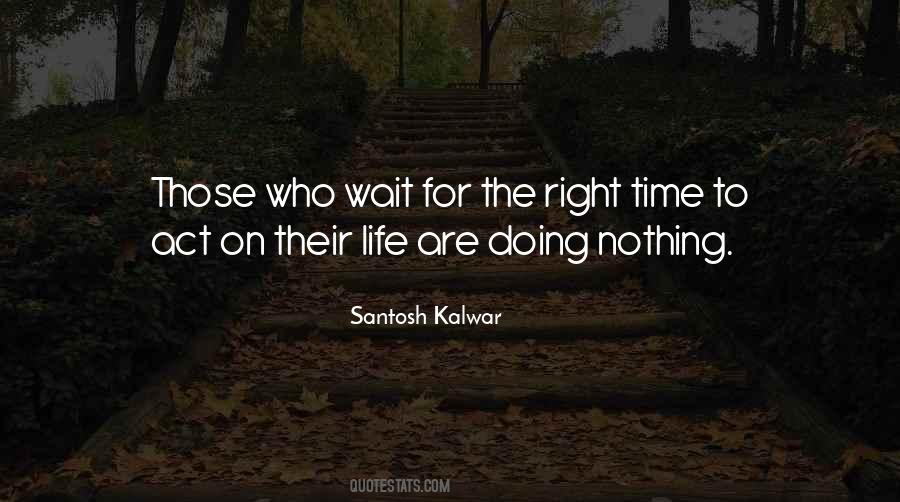 For Those Who Wait Quotes #1142659