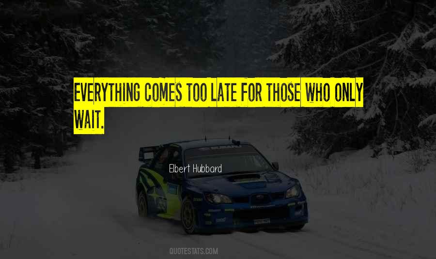 For Those Who Wait Quotes #208844