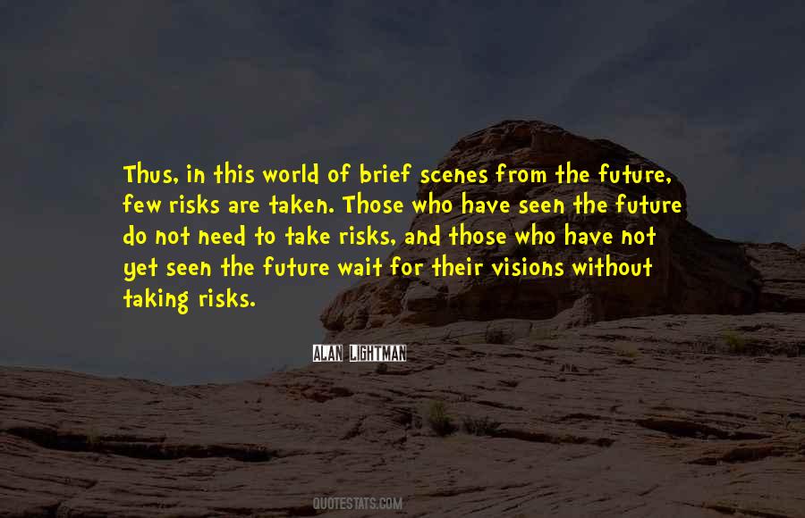 For Those Who Wait Quotes #49618