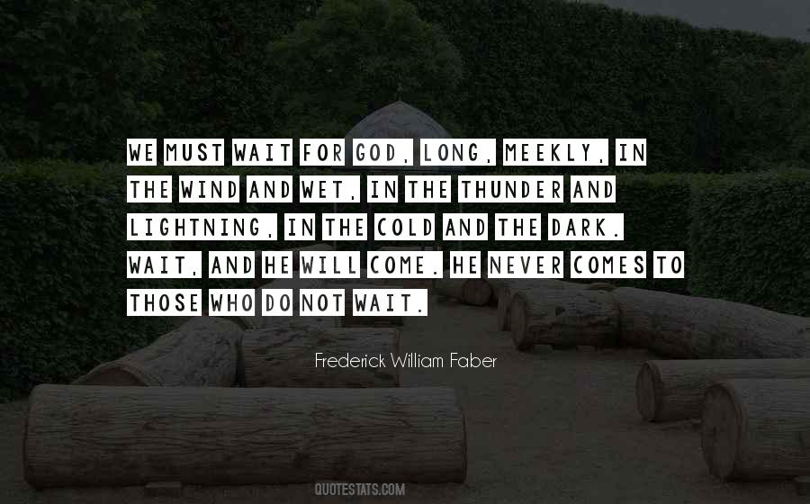 For Those Who Wait Quotes #631241
