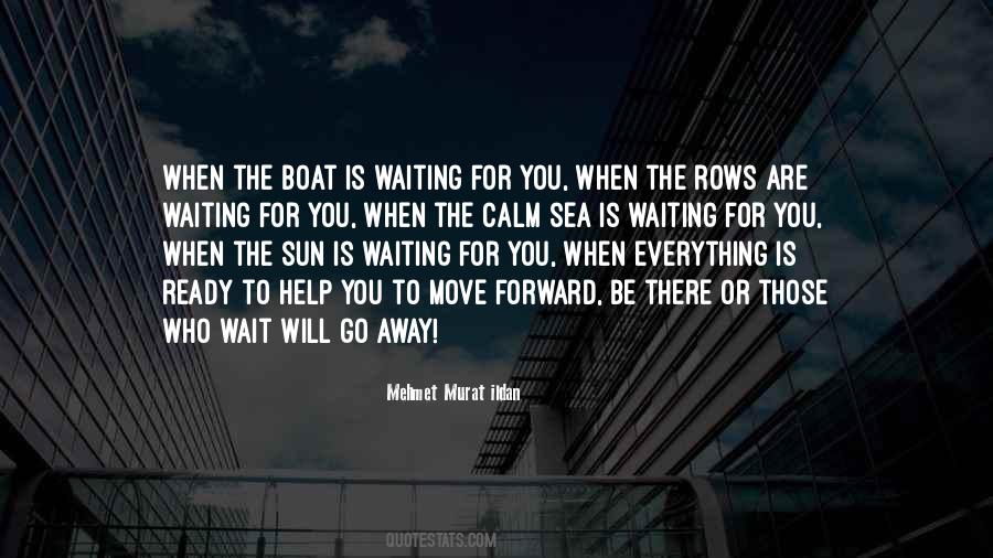For Those Who Wait Quotes #786277