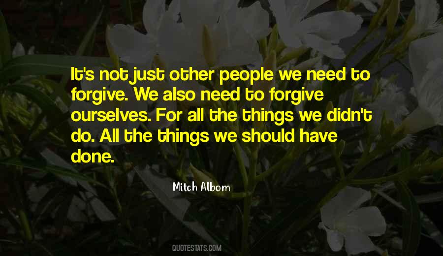 I Need Forgiveness Quotes #1833188