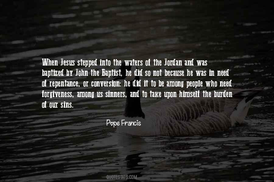I Need Forgiveness Quotes #751309