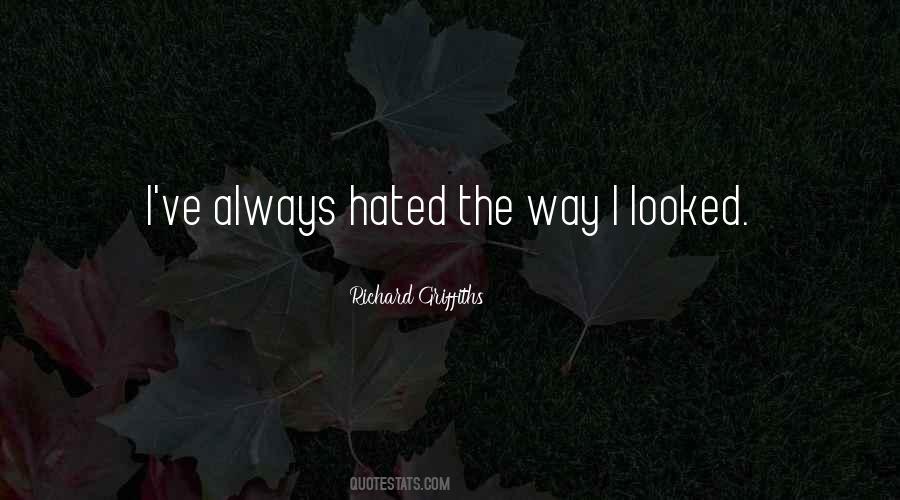 Always Hated Quotes #1115124