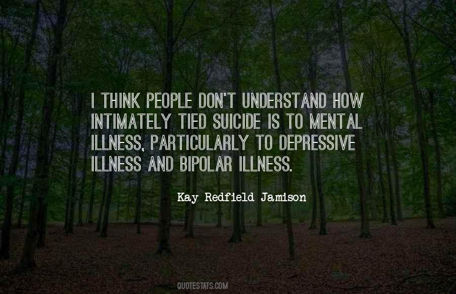 Mental Illness Suicide Quotes #964080