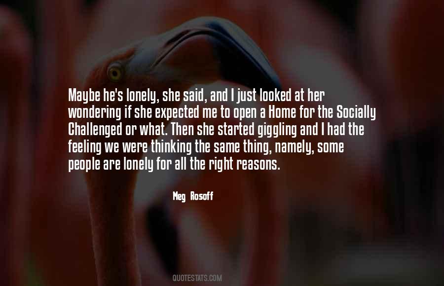 Quotes About The Right Reasons #1100013