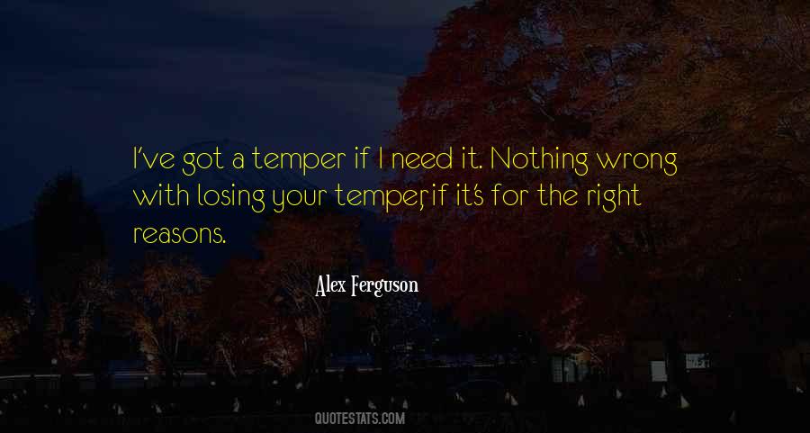 Quotes About The Right Reasons #1183250