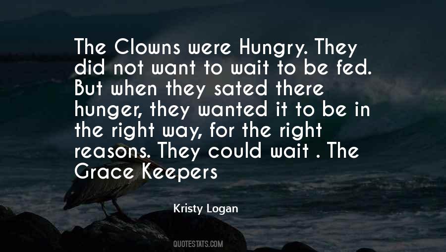 Quotes About The Right Reasons #1244023