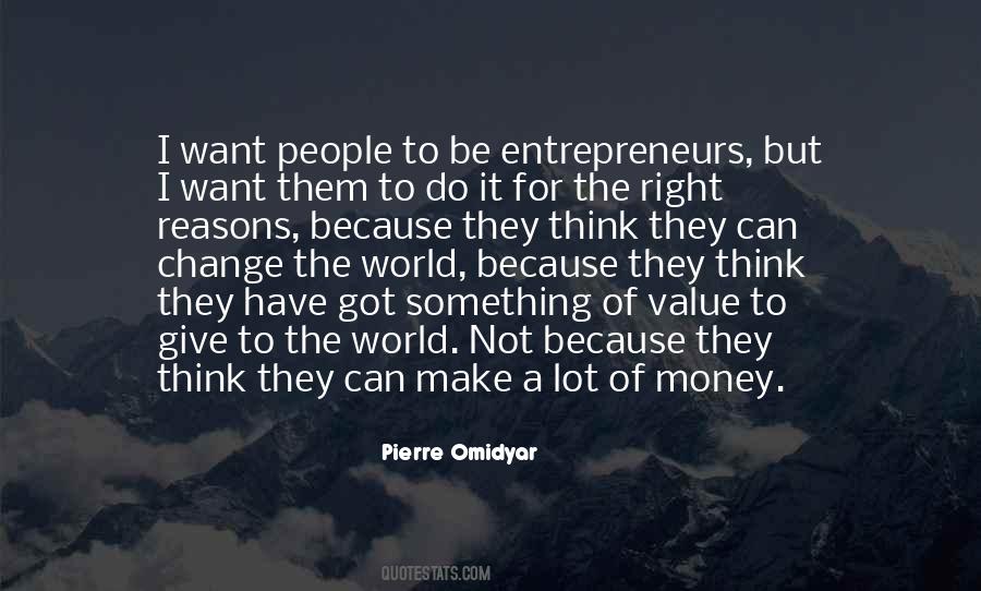 Quotes About The Right Reasons #507633