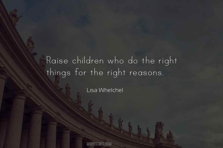 Quotes About The Right Reasons #665843