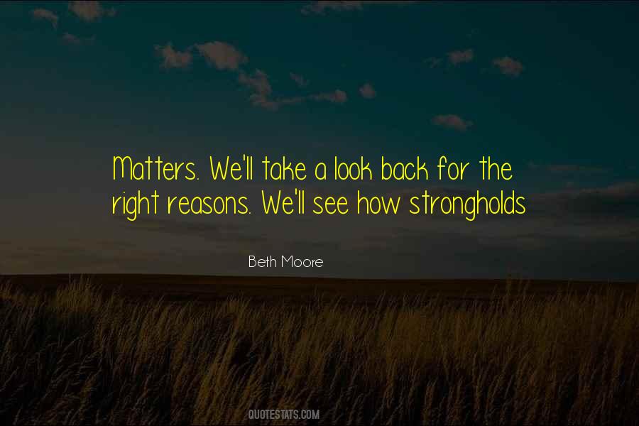 Quotes About The Right Reasons #728402