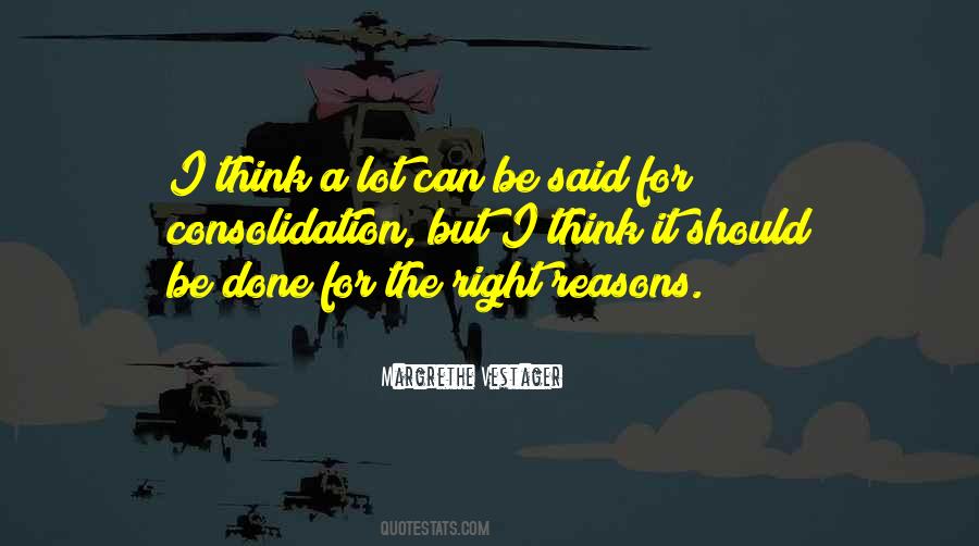 Quotes About The Right Reasons #847562