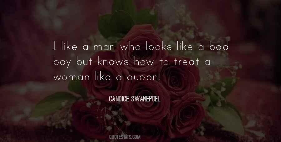 Treat A Woman Like A Queen Quotes #334304