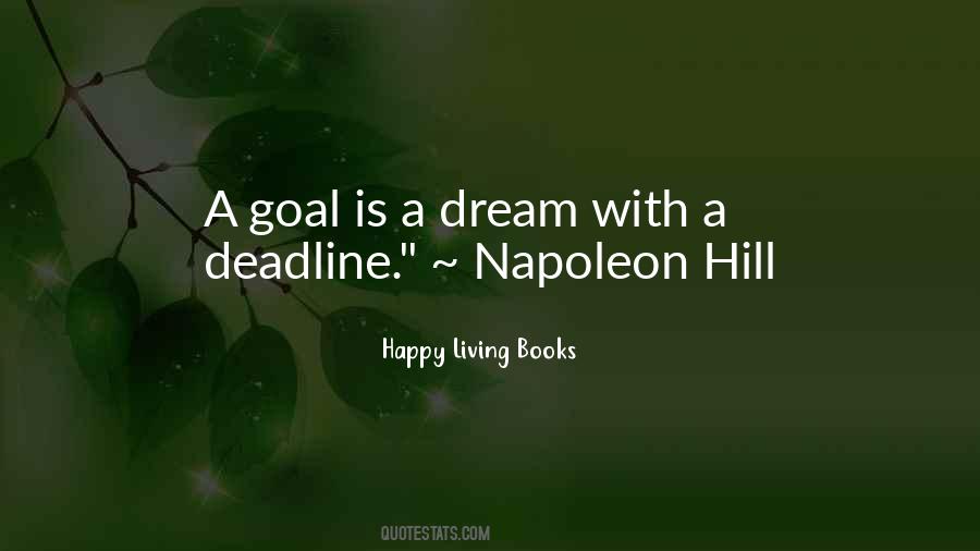A Goal Is A Dream With A Deadline Quotes #1500145 A Goal Is A Dream With A Deadline Quotes #1500145