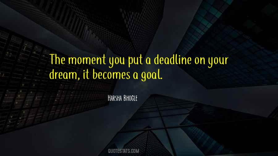 A Goal Is A Dream With A Deadline Quotes #680138 A Goal Is A Dream With A Deadline Quotes #680138