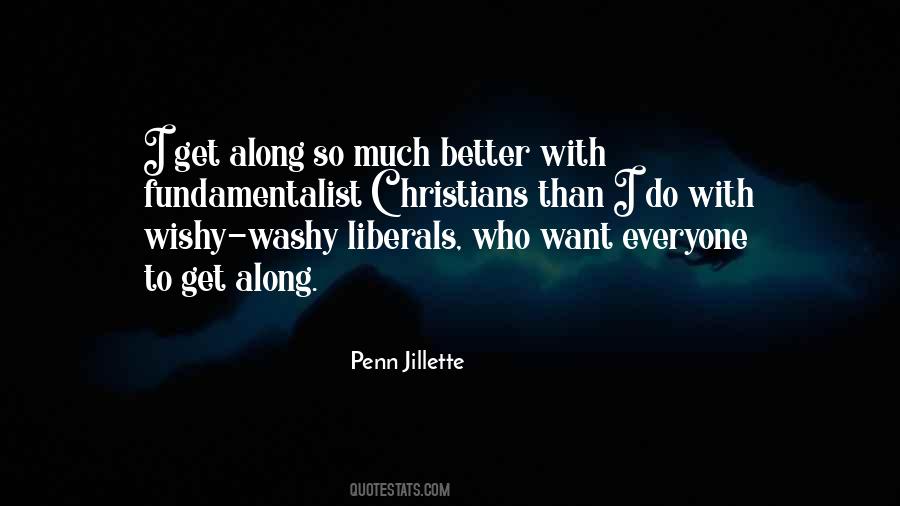 I Get Along With Everyone Quotes #1329196
