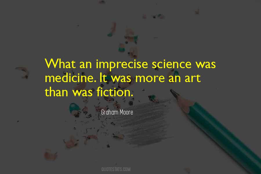 More Art Than Science Quotes #1782071